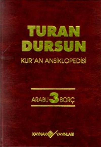 Kur’an Ansiklopedisi Cilt 3 Arabu-Borç Kur’an Ansiklopedisi Cilt 3 Arabu-Borç