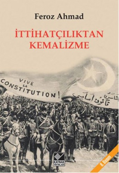 İttihatçılıktan Kemalizme İttihatçılıktan Kemalizme