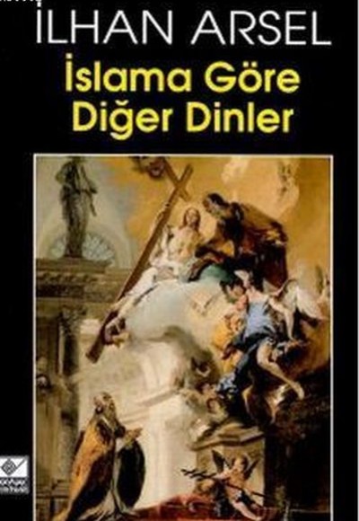 İslama Göre Diğer Dinler İslama Göre Diğer Dinler
