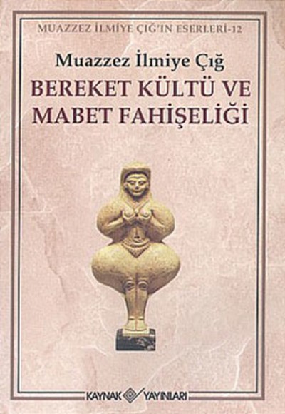 Bereket Kültü ve Mabet Fahişeliği Bereket Kültü ve Mabet Fahişeliği