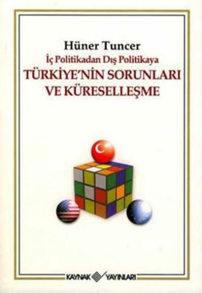 Türkiye'nin Sorunları ve Küreselleşme Türkiye'nin Sorunları ve Küreselleşme