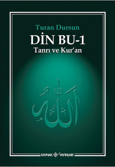 Din Bu-1 Tanrı ve Kur'an