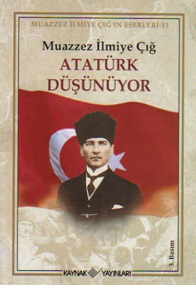 Atatürk Düşünüyor Atatürk Düşünüyor