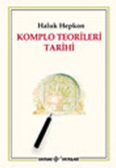Komplo Teorileri Tarihi Komplo Teorileri Tarihi
