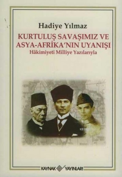 Kurtuluş Savaşımız ve Asya - Afrika’nın Uyanışı Kurtuluş Savaşımız ve Asya - Afrika’nın Uyanışı
