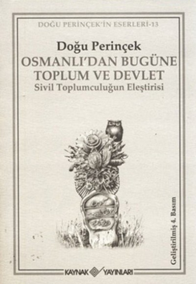 Osmanlı’dan Bugüne Toplum ve Devlet Osmanlı’dan Bugüne Toplum ve Devlet