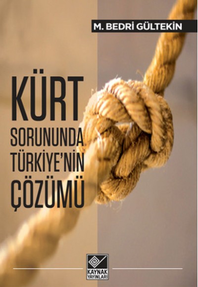 Kürt Sorununda Türkiye'nin Çözümü Kürt Sorununda Türkiye'nin Çözümü