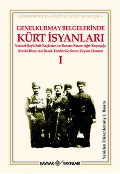 Genelkurmay Belgelerinde Kürt İsyanları 1 Genelkurmay Belgelerinde Kürt İsyanları 1