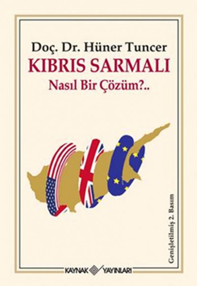 Kıbrıs Sarmalı Nasıl Bir Çözüm? Kıbrıs Sarmalı Nasıl Bir Çözüm?