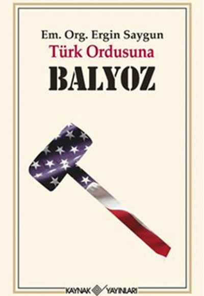 Türk Ordusuna Balyoz Türk Ordusuna Balyoz