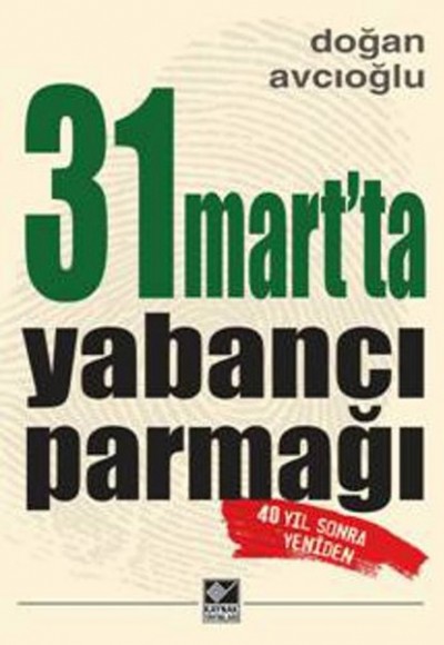 31 Mart'ta Yabancı Parmağı 31 Mart'ta Yabancı Parmağı