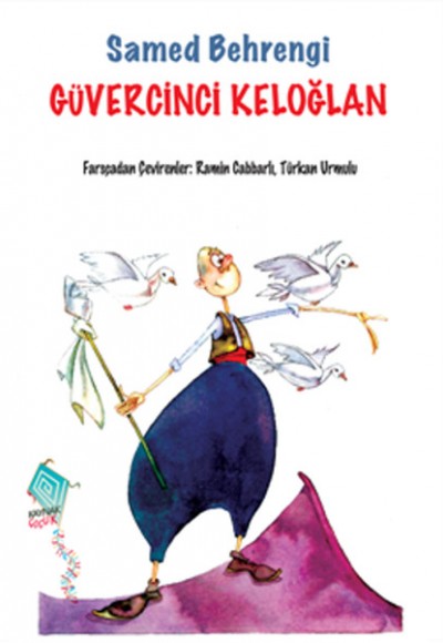 Güvercinli Keloğlan Güvercinli Keloğlan