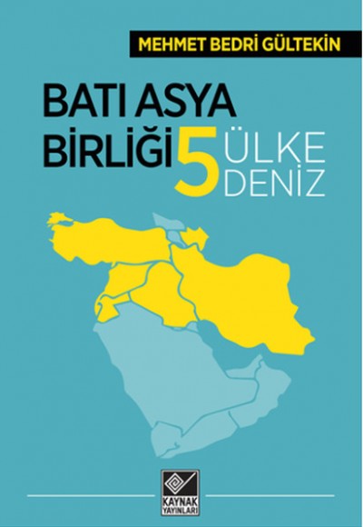 Batı Asya Birliği Beş Ülke Beş Deniz Batı Asya Birliği Beş Ülke Beş Deniz