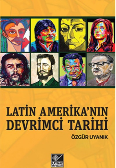 Latin Amerika’nın Devrimci Tarihi Latin Amerika’nın Devrimci Tarihi