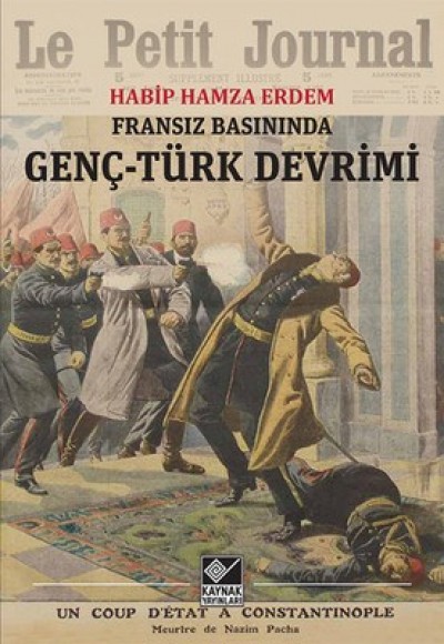 Fransız Basınında Genç-Türk Devrimi Fransız Basınında Genç-Türk Devrimi