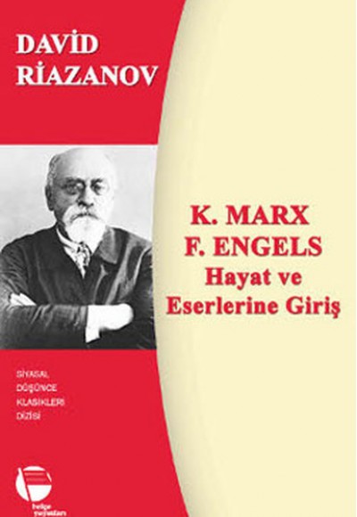 K. Marx - F. Engels Hayat ve Eserlerine Giriş K. Marx - F. Engels Hayat ve Eserlerine Giriş