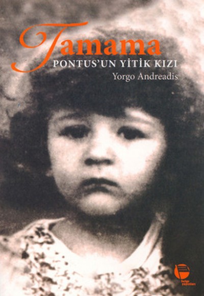 Tamama - Pontus'un Yitik Kızı Tamama - Pontus'un Yitik Kızı