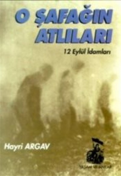 O Şafağın Atlıları O Şafağın Atlıları