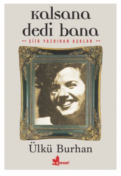Kalsana Dedi Bana Kalsana Dedi Bana