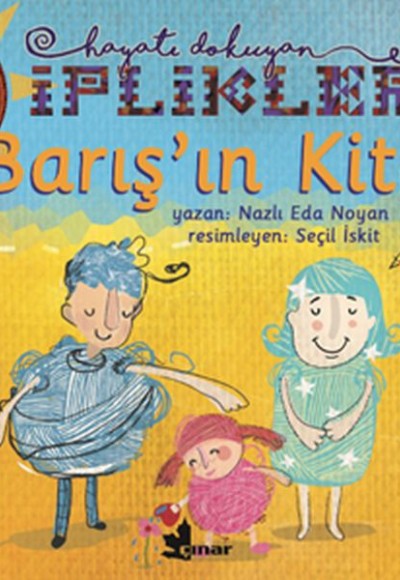 Barış'ın Kitabı-Hayatı Dokuyan İplikler Barış'ın Kitabı-Hayatı Dokuyan İplikler