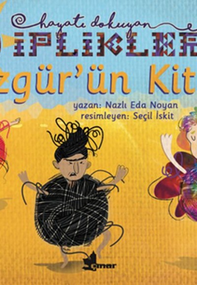 Özgür'ün Kitabı-Hayatı Dokuyan İplikler Özgür'ün Kitabı-Hayatı Dokuyan İplikler