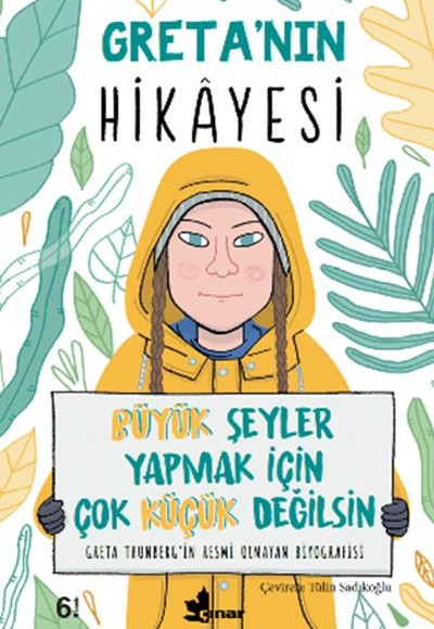 Greta’nın Hikayesi - Büyük Şeyler Yapmak İçin Çok Küçük Değilsin Greta’nın Hikayesi - Büyük Şeyler Yapmak İçin Çok Küçük Değilsin