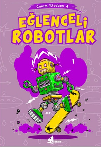 Canım Kitabım 4 - Eğlenceli Robotlar Canım Kitabım 4 - Eğlenceli Robotlar