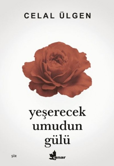 Yeşerecek Umudun Gülü Yeşerecek Umudun Gülü