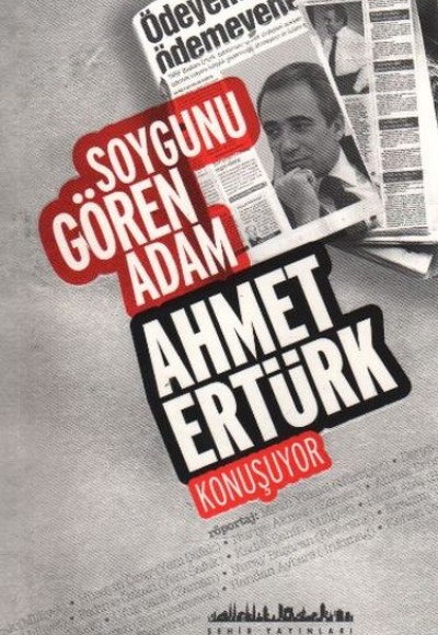 Soygunu Gören Adam Ahmet Ertürk Konuşuyor