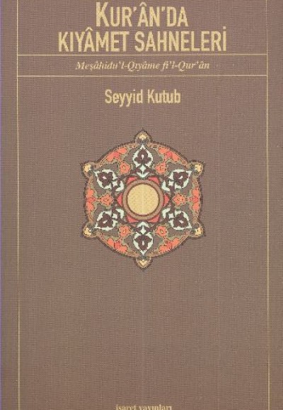 Kur'an'da Kıyamet Sahneleri Kur'an'da Kıyamet Sahneleri