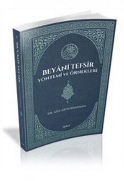 Beyani Tefsir Yöntemi ve Örnekleri Beyani Tefsir Yöntemi ve Örnekleri