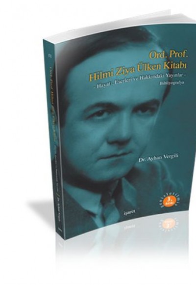 Hilmi Ziya Ülken Kitabı (Bibliyografya) Hilmi Ziya Ülken Kitabı (Bibliyografya)