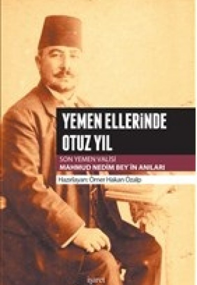 Yemen Ellerinde Otuz Yıl Yemen Ellerinde Otuz Yıl