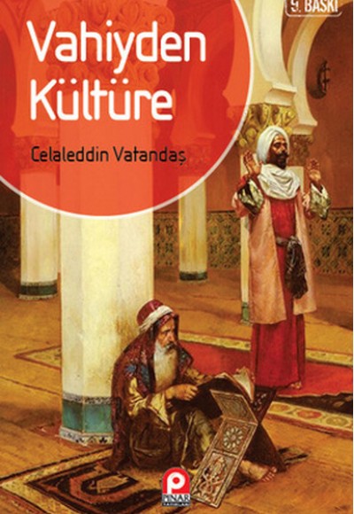 Vahiyden Kültüre Vahiyden Kültüre