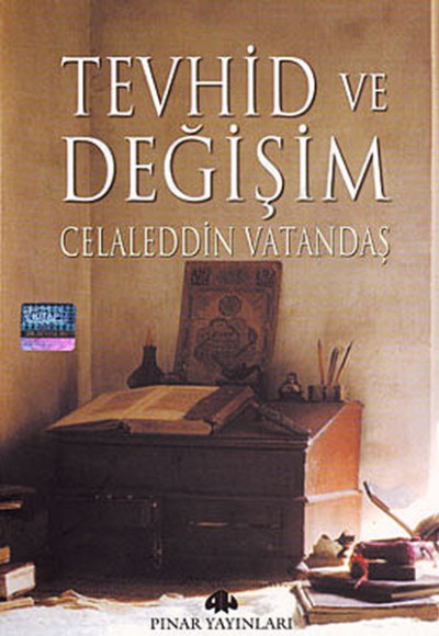 Tevhid ve Değişim Tevhid ve Değişim