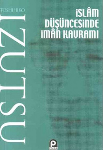 İslam Düşüncesinde İman Kavramı İslam Düşüncesinde İman Kavramı