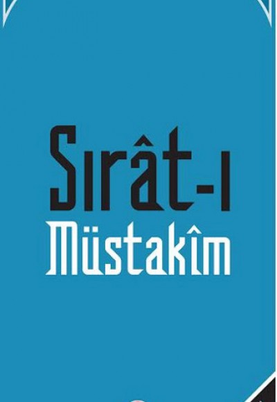 Sırat-ı Müstakim Sırat-ı Müstakim