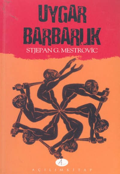 Uygar Barbarlık Uygar Barbarlık
