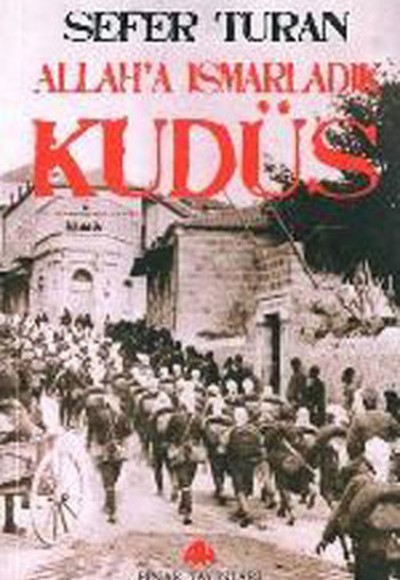 Allah'a Ismarladık Kudüs Allah'a Ismarladık Kudüs