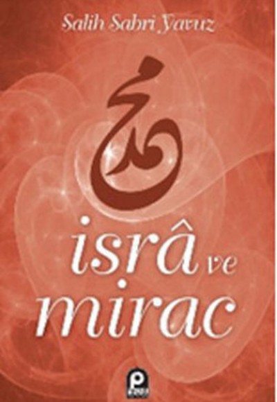İsra ve Mirac İsra ve Mirac