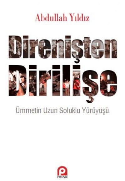 Direnişten Dirilişe Direnişten Dirilişe