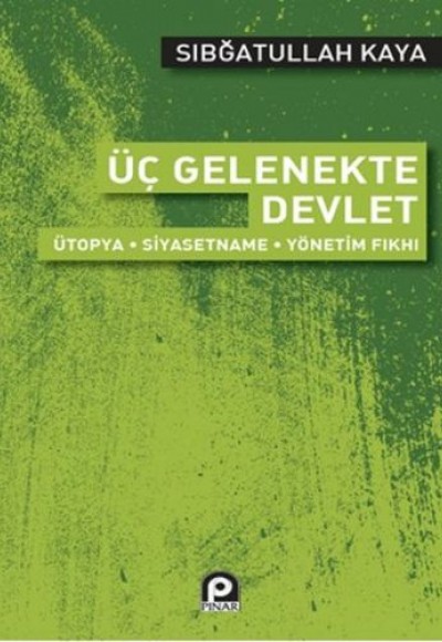 Üç Gelenekte Devlet Üç Gelenekte Devlet