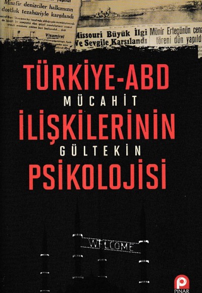 Türkiye-ABD İlişkilerinin Psikolojisi Türkiye-ABD İlişkilerinin Psikolojisi