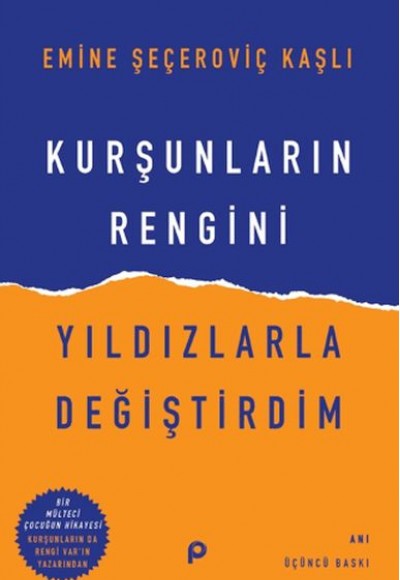 Kurşunların Rengini Yıldızlarla Değiştirdim Kurşunların Rengini Yıldızlarla Değiştirdim