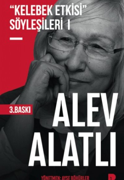 "Kelebek Etkisi" Söyleşileri 1 "Kelebek Etkisi" Söyleşileri 1