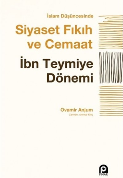 İslam Düşüncesinde Siyaset Fıkıh ve Cemaat İslam Düşüncesinde Siyaset Fıkıh ve Cemaat
