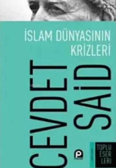 İslam Dünyasının Krizleri İslam Dünyasının Krizleri