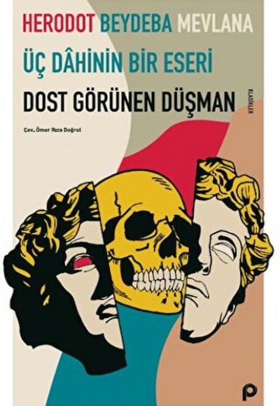 Dost Görünen Düşman Dost Görünen Düşman