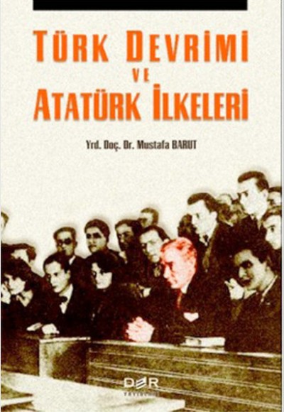 Türk Devrimi ve Atatürk İlkeleri Türk Devrimi ve Atatürk İlkeleri