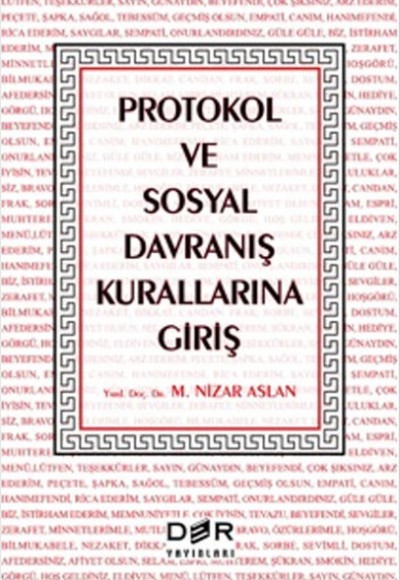 Protokol ve Sosyal Davranış Kurallarına Giriş Protokol ve Sosyal Davranış Kurallarına Giriş